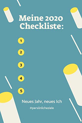 MEINE 2020 CHECKLISTE: NEUES JAHR, NEUES ICH #PERSÖNLICHE ZIELE: A4 Notizbuch BLANKO für gute Vorsätze 2020 | Erfolg | Selbstverwirklichung | ... | Erfolgsjournal | Eintragbuch zum Ausfüllen