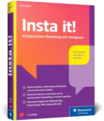 Insta it!: Das Online-Marketing-Handbuch für Instagram. Inkl. Praxistipps für Stories, Ads-Kampagnen und Content mit KI