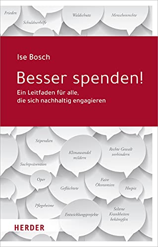 Besser spenden!: Ein Leitfaden für alle, die sich nachhaltig engagieren