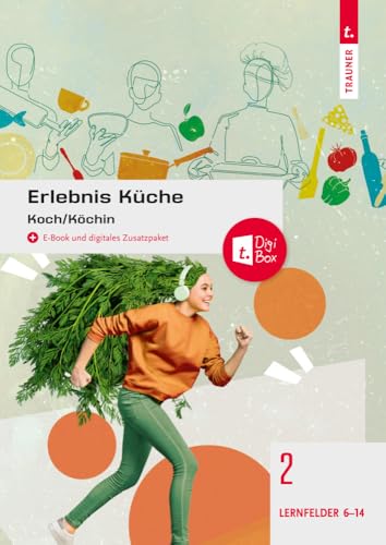 Erlebnis Küche Band 2: Koch/Köchin