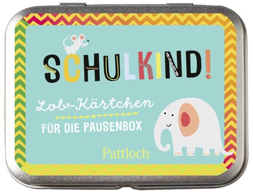 Schulkind! Lob-Kärtchen für die Pausenbox: Lobkarten für Erstklässler und Grundschüler (Kleine Geschenke zur Einschulung & für die Schultüte)