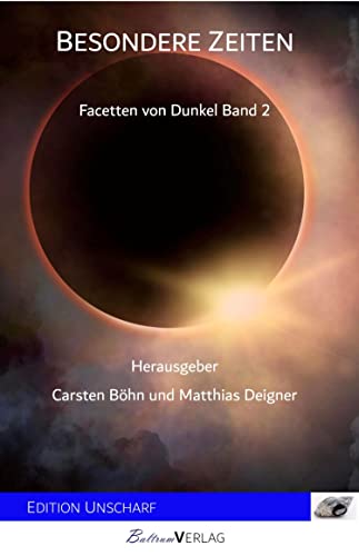 Besondere Zeiten: Facetten von Dunkel Band 2