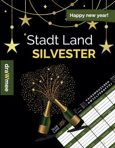 Stadt Land Silvester: Neujahrs-Party Edition als witziges Spiel zur Silvesterparty für Erwachsene & Kinder: 35 Blatt Din-A4 (Seiten zum Ausschneiden)