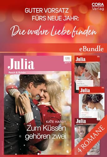 Guter Vorsatz fürs Neue Jahr: Die wahre Liebe finden (eBundle)