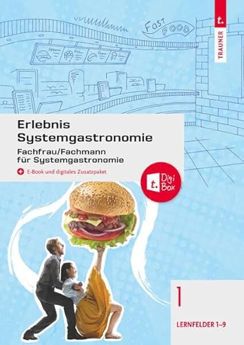 Erlebnis Systemgastronomie Band 1: Fachfrau/Fachmann für Systemgastronomie